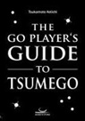 Keiichi Tsukamoto - The Go Player's Guide to Tsumego