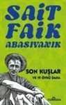 Sait Faik Abasiyanik - Son Kuslar Ve 19 Öykü Daha