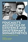 Valentina Antoniol, Stefano Marino, Valentina Antoniol, Stefano Marino, Stefano Marino, Valentina Antoniol - Foucault's Aesthetics of Existence and Shusterman's Somaesthetics