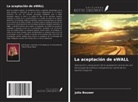 Julia Bouwer - La aceptación de eWALL