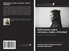 Daniely Duarte Espósito Martins, Rosilene Marcelino - Reflexiones sobre consumo, moda y felicidad
