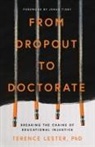 Terence Lester - From Dropout to Doctorate