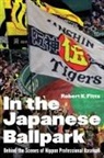 Robert K Fitts, Robert K. Fitts - In the Japanese Ballpark