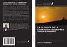 Clément TSHIBINDA - LA FILOSOFÍA DE LA LIBERACIÓN SEGÚN PAPA SIMON KIMBANGU