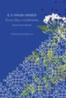 K S Nisar Ahmed - Every Day a Celebration
