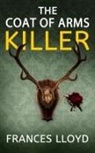 Frances Lloyd - THE COAT OF ARMS KILLER
