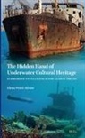 Elena Perez-Alvaro - The Hidden Hand of Underwater Cultural Heritage