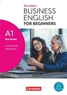 Andrew Frost, Birgit Welch, Andrew Frost, Birgit Welch - Business English for Beginners - Fifth Edition - A1