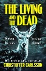 Christoffer Carlsson, Carlsson Christoffer - The Living and the Dead