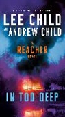 Andrew Child, Lee Child - In Too Deep