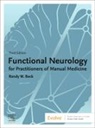 Randy W. Beck, Beck Randy W. - Functional Neurology for Practitioners of Manual Medicine