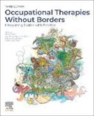 Ana Paula Serrata Malfitano, Sarah Kantartzis, Pollard Nick, Sakellariou Dikaios - Occupational Therapies Without Borders