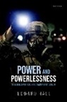 Edward Hall, Hall Edward - Power and Powerlessness