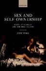 Jesse Wall - Sex and Self-Ownership