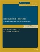 Victoria Ann Grunberg, Ana-Maria (Professor of Psychology Vranceanu, Vranceanu Ana-Maria - Recovering Together: Patient and Caregiver Workbook