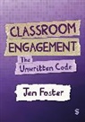Jen Foster - Classroom Engagement: The Unwritten Code