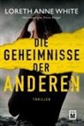 Loreth Anne White - Die Geheimnisse der anderen