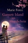 Marie Force - Gansett Island im Mondschein