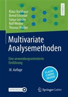 Klaus Backhaus, Bernd Erichson, Sonja Gensler, Rolf Weiber, Thomas Weiber - Multivariate Analysemethoden, m. 1 Buch, m. 1 E-Book