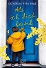Catherine Ryan Hyde - Als ich dich fand