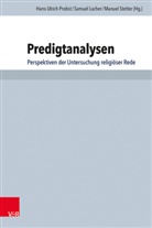 Alexander Deeg, Samuel Lacher, Manuel Stetter, Samuel Lacher, Hans-Ulrich Probst, Manuel Stetter - Predigtanalysen