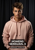 Manuel García - Homens Sensuais. 3