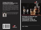 Isaac Tuffour - Sviluppo di blocchi per pavimentazione utilizzando rifiuti di polietilene tereftalato
