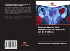 Andréia Cristina Almeida de Medeiros - Connaissances des femmes sur le cancer du col de l'utérus