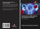 Andréia Cristina Almeida de Medeiros - Conoscenza delle donne sul cancro cervicale