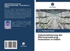 K L Prasanna Kumar, K. L. Prasanna Kumar - Industrialisierung der Mikrovermehrung - Innovation in Indien