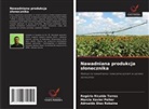 Adroaldo Dias Robaina, Rogério Ricalde Torres, Marcia Xavier Peiter - Nawadniana produkcja slonecznika