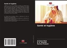 D. K. Awasthi, Archana Dixit, Rachna Prakash - Santé et hygiène