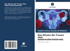 Andréia Cristina Almeida de Medeiros - Das Wissen der Frauen über Gebärmutterhalskrebs