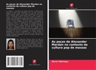 Maria Sibirnaya - As peças de Alexander Mardan no contexto da cultura pop de massas