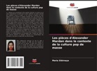 Maria Sibirnaya - Les pièces d'Alexander Mardan dans le contexte de la culture pop de masse