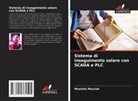 Mostafa Mourad - Sistema di inseguimento solare con SCADA e PLC