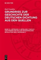 Karl Goedeke, Herbert Jacob, Leopold Magon - Karl Goedeke. Grundriss zur Geschichte der deutschen Dichtung aus den Quellen - Band 14, Lieferung 4: Abteilung 7, Buch 8: Vom Frieden 1815 bis zur französischen Revolution 1830, Lieferung 4