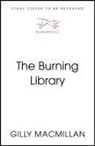 Gilly Macmillan - The Burning Library