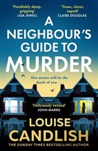 Louise Candlish, Candlish Louise - A Neighbour's Guide to Murder