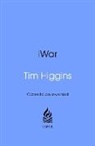 Tim Higgins, Higgins Tim - iWar