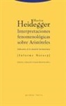 Martin Heidegger - Interpretaciones fenomenológicas sobre Aristóteles : indicación de la situación hermenéutica. Informe Natorp