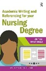 Jane Bottomley, Jane Pryjmachuk Bottomley, Bottomley Jane, Steven Pryjmachuk, Pryjmachuk Steven - Academic Writing and Referencing for Your Nursing Degree
