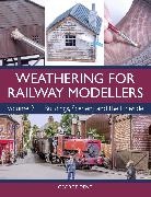 George Dent, Dent George - Weathering for Railway Modellers Volume 2