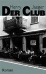 Henry Jaeger - Der Club