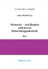 Endre Kiss, Tilo Klaiber, Christian Niemeyer, Marc Sagnol, Cristiana Senigaglia, Klaus Wellner - Nietzsche - sein Denken und dessen Entwicklungspotentiale