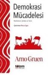 Arno Gruen - Demokrasi Mücadelesi