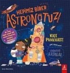 Kate Pankhurst - Hepimiz Birer Astronotuz