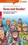 Joachim Braun, Julia Elwing, Julia Günther, Werner Rätz - Rente statt Rendite!