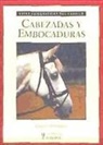 Carolyn Herderson - Guías fotográficas del caballo. Cabezadas y emboraduras