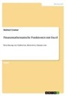 Helmut Cramer - Finanzmathematische Funktionen mit Excel